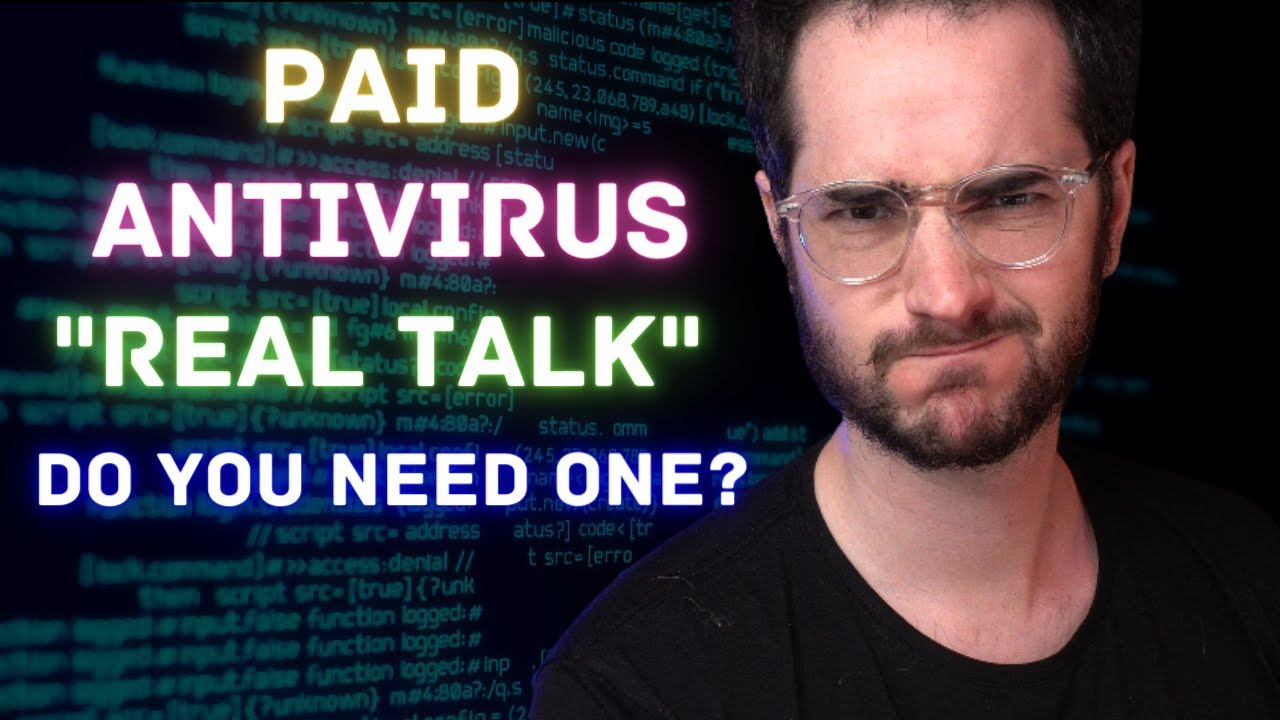 Do You Need a Paid Antivirus in 2021? Is Windows Defender Good Enough?