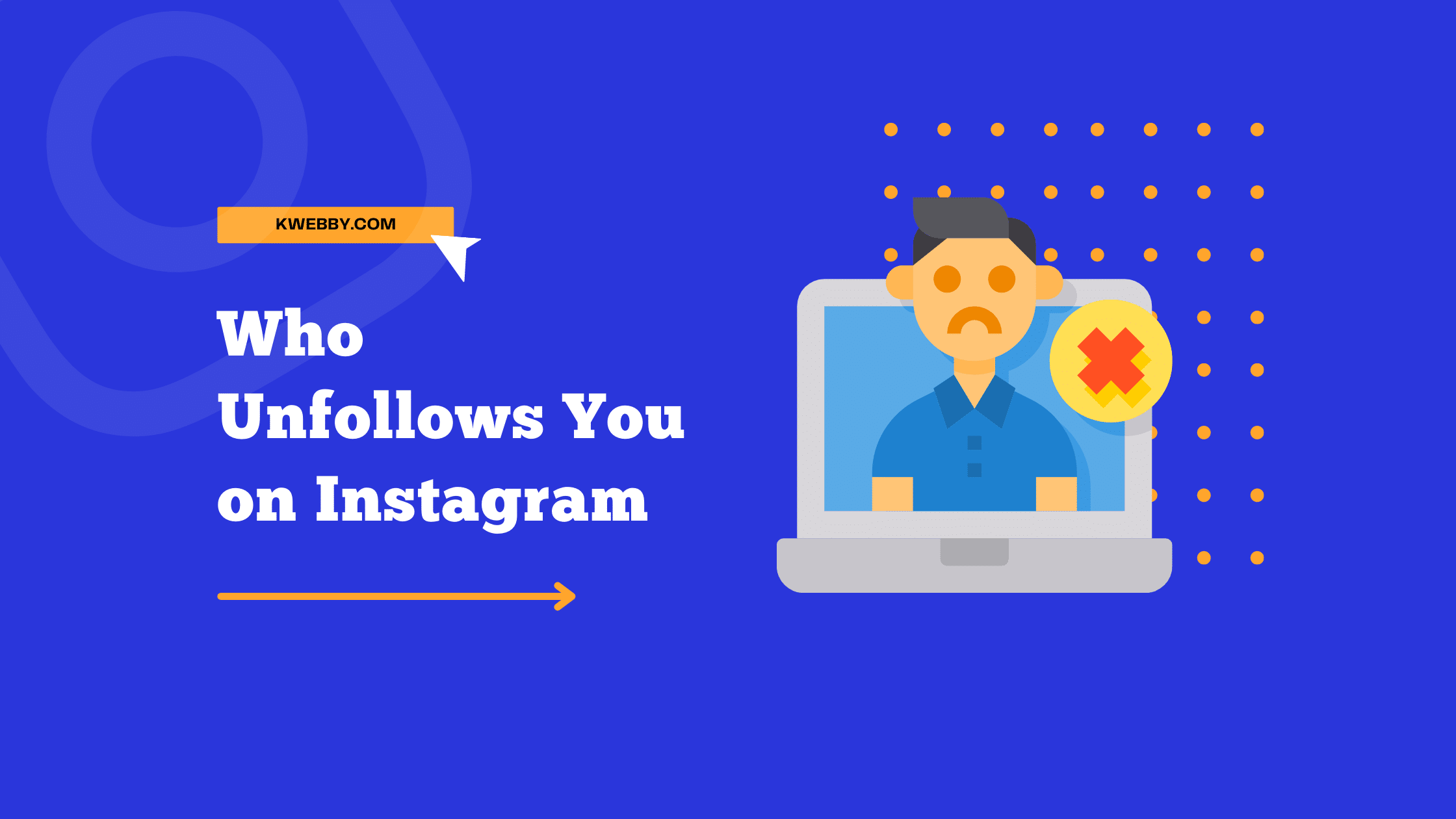 3 Ways To Know Who Unfollows You on Instagram (iOS & Android)