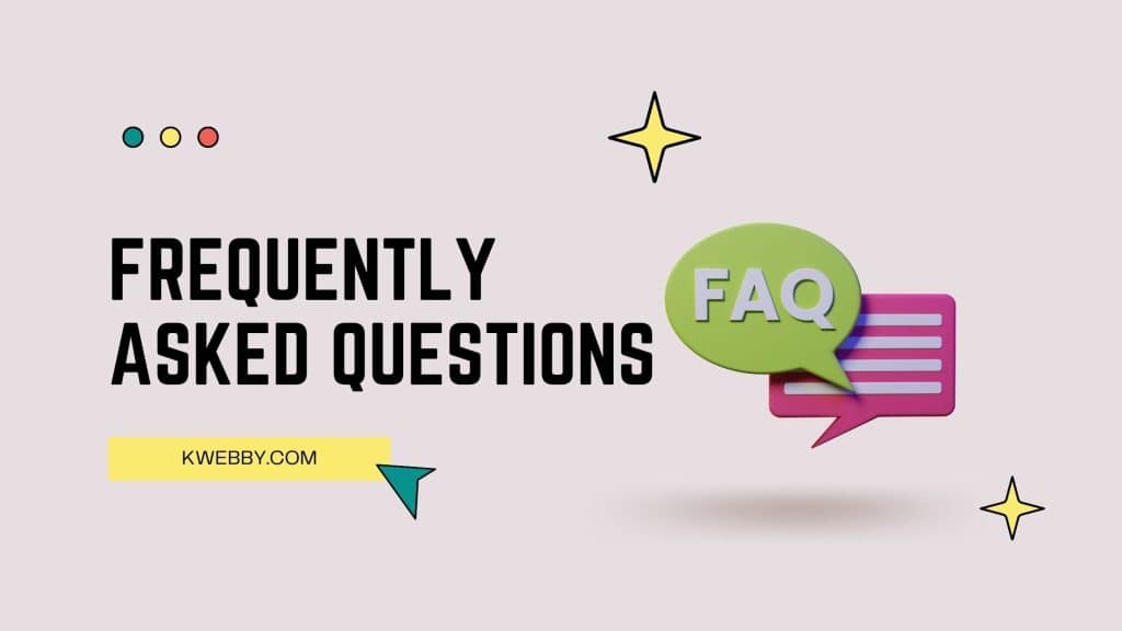 Frequently Asked Questions