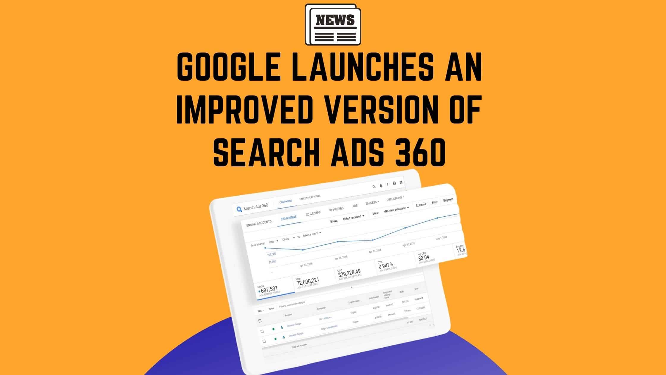 Google Launches an Improved Version of Search Ads 360