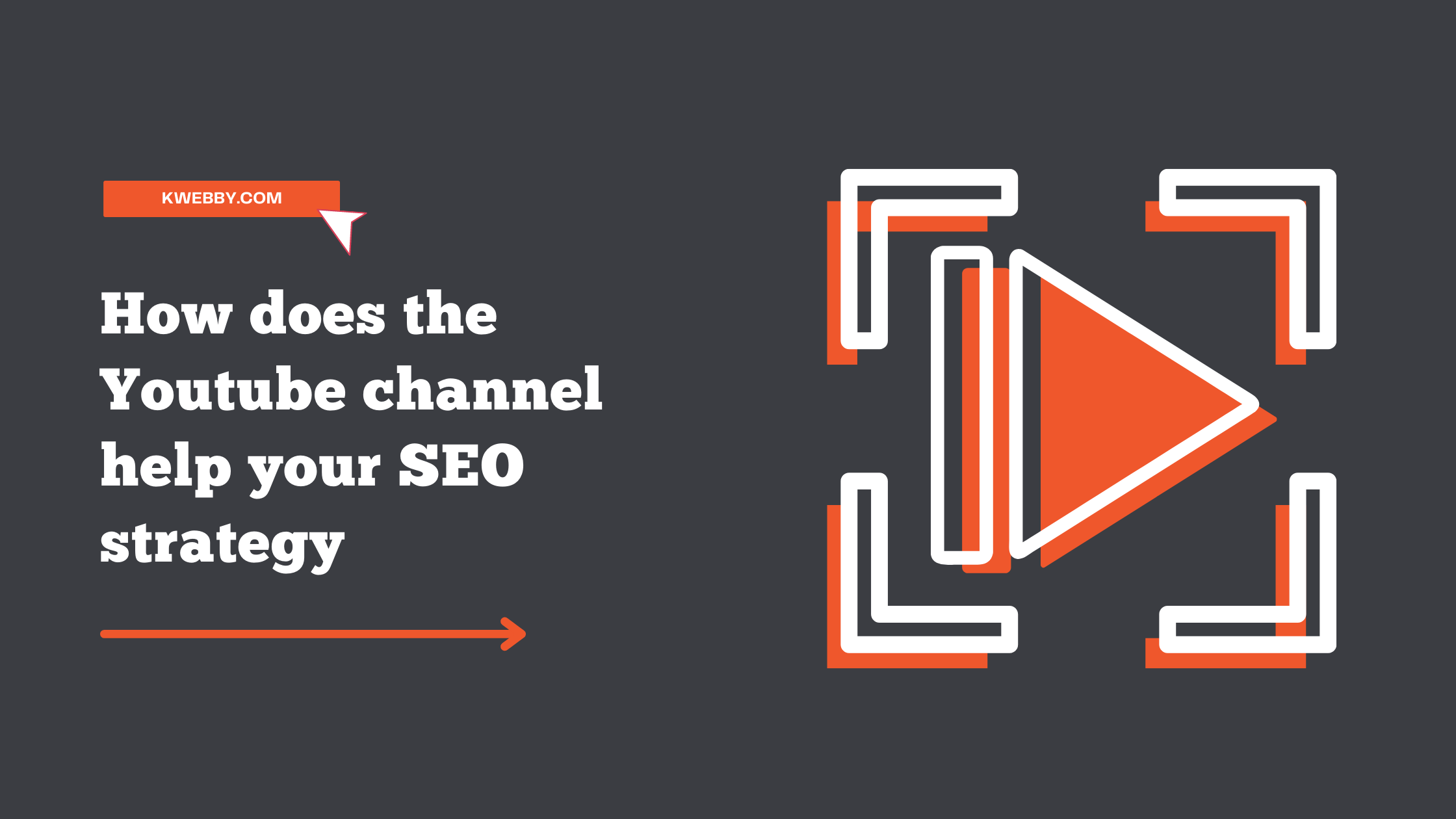 How does the Youtube channel help your SEO strategy? (9 Powerful Reasons)