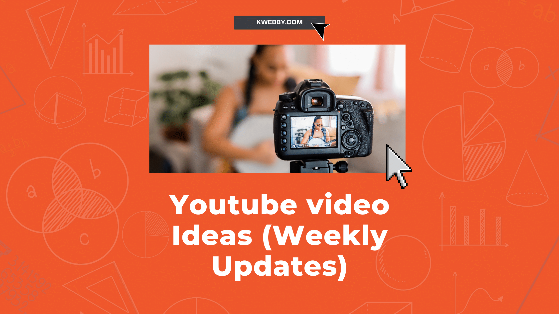 100+ YouTube Video Ideas For Your Channel (With Examples) | Kwebby