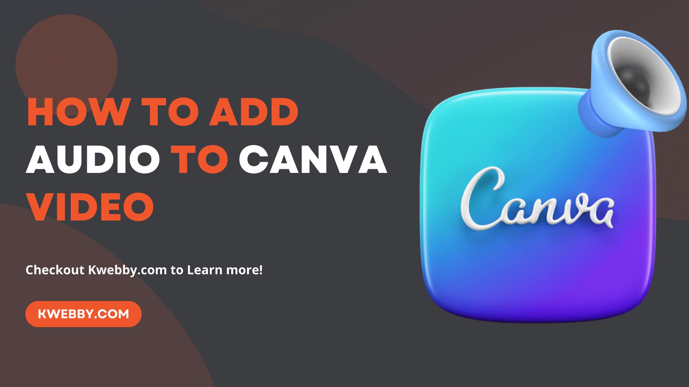 How to Add Audio to Canva Video in 2 Easy Steps