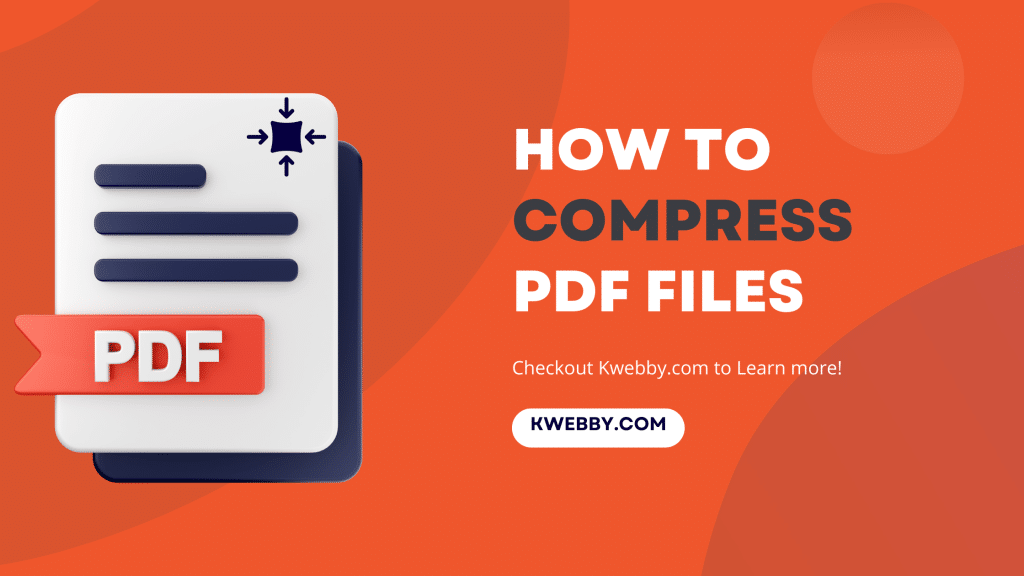 The best ways to pdf file compress for easy sharing and storage