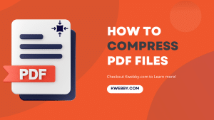 How to Compress PDF Files (4 Easy Methods)