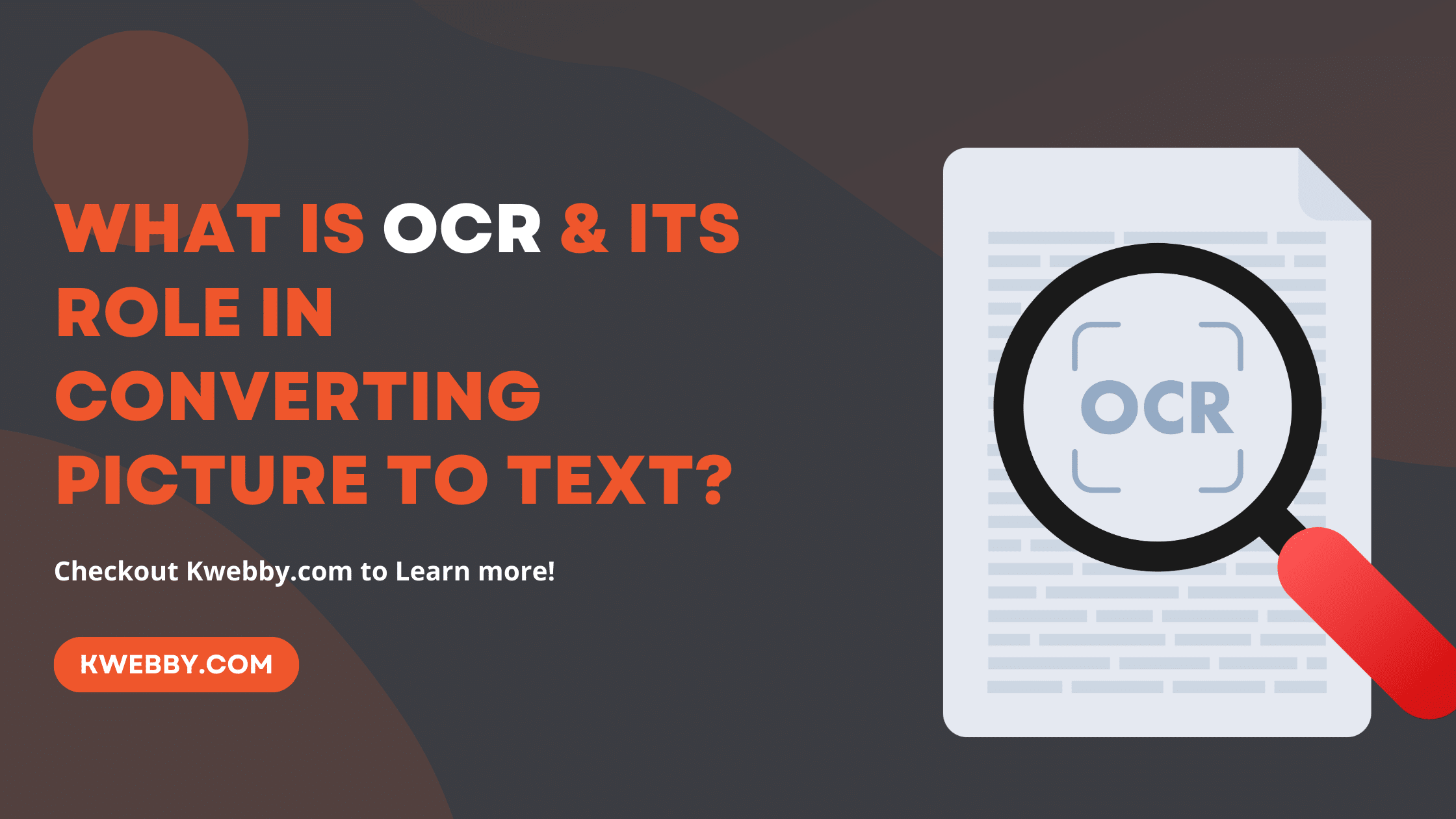 What is OCR & its Role in Converting Picture to Text?