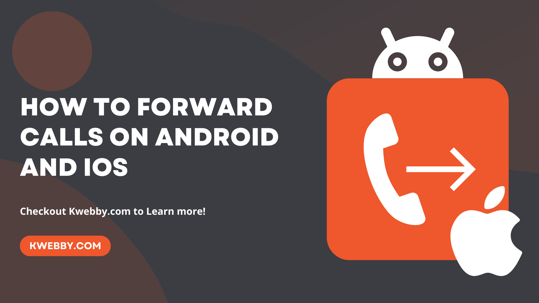 How to Forward Calls on Android and iOS (Easy Way)