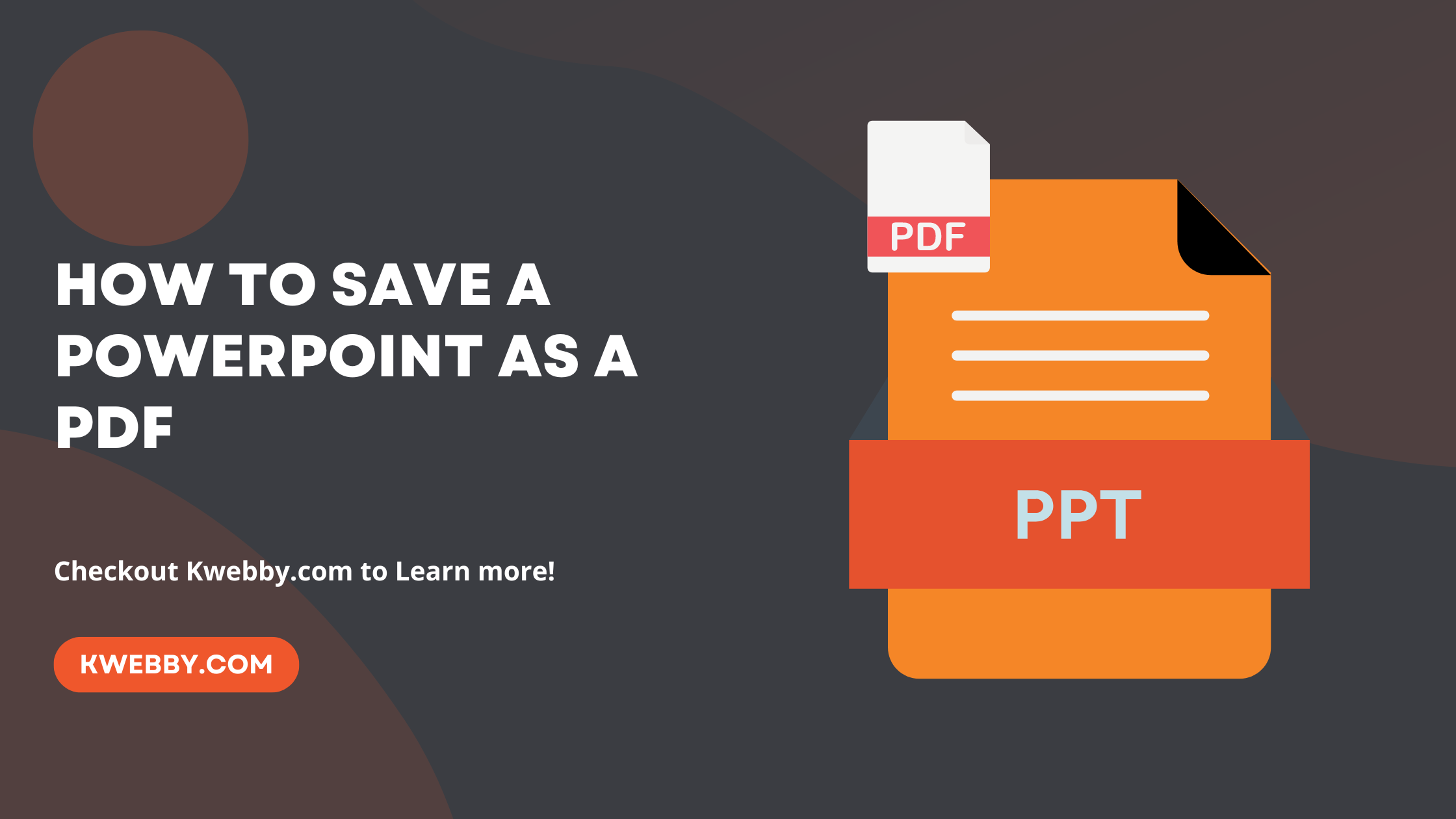 How to save a PowerPoint as a PDF (Easy Way)