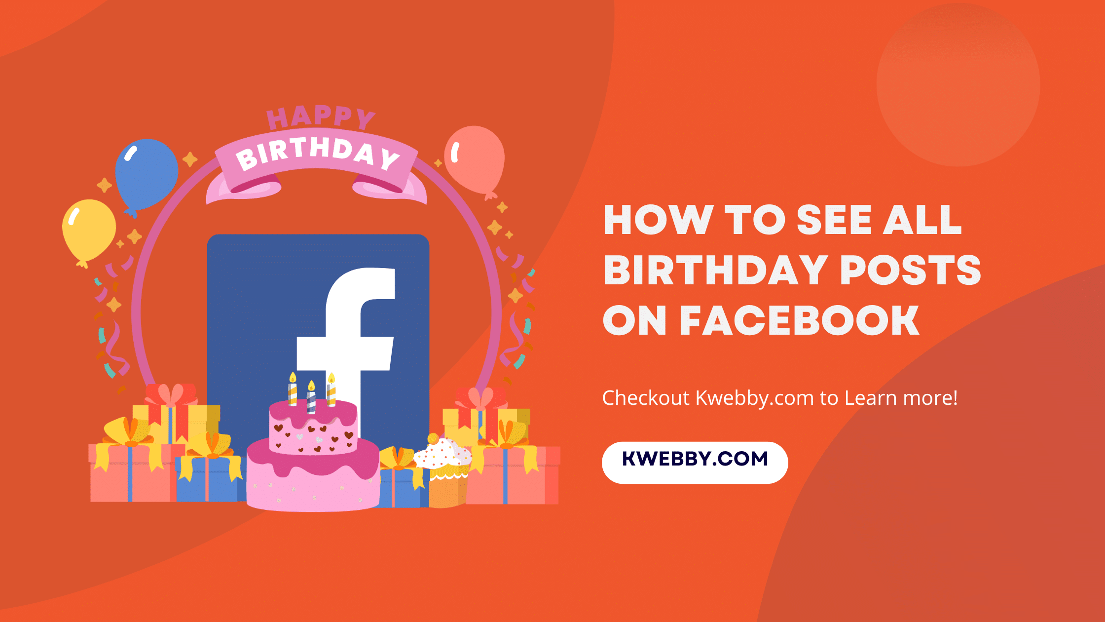 How to see all birthday posts on Facebook (The Truth!)