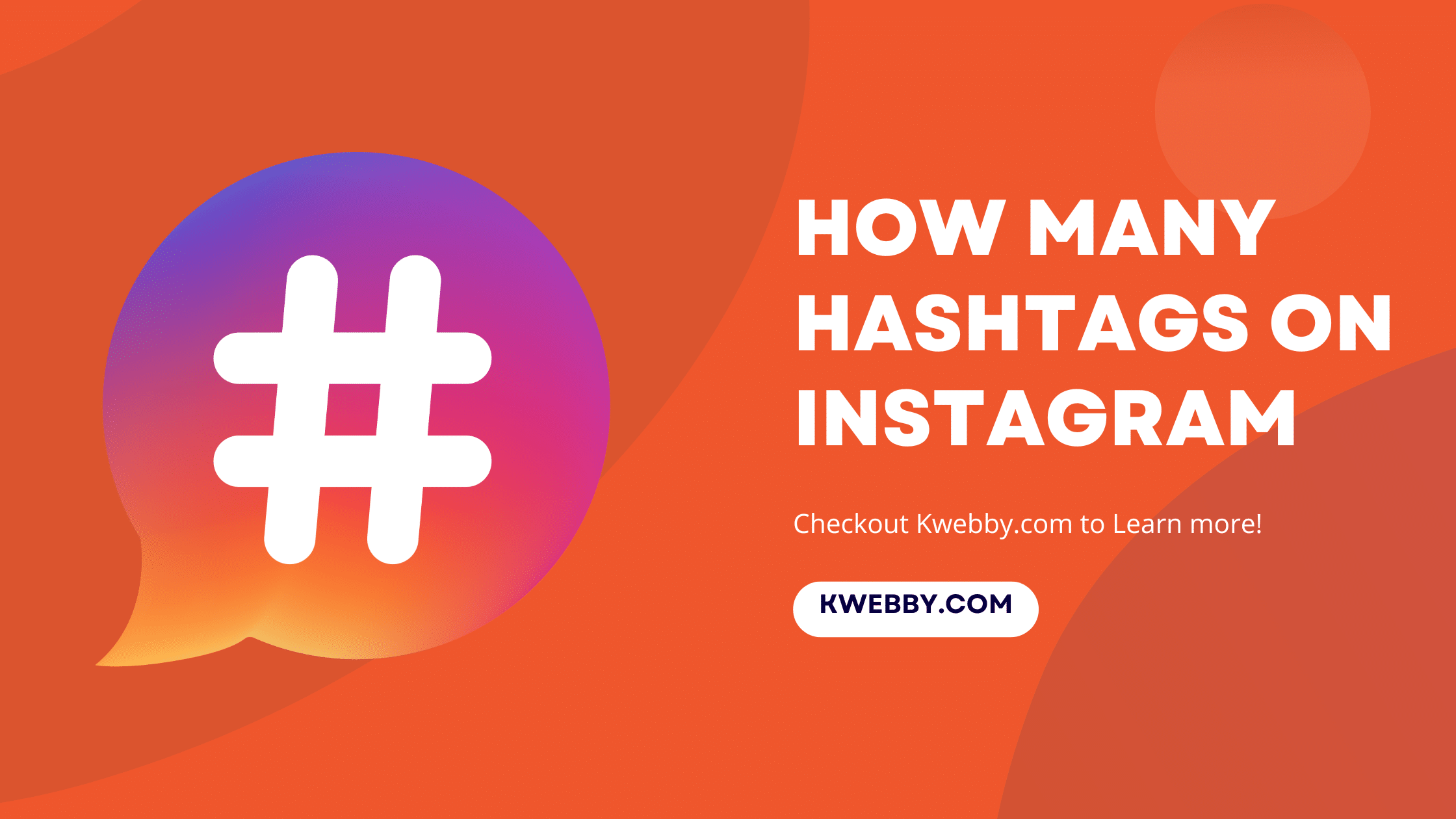 How many hashtags on Instagram (How to use it wisely)