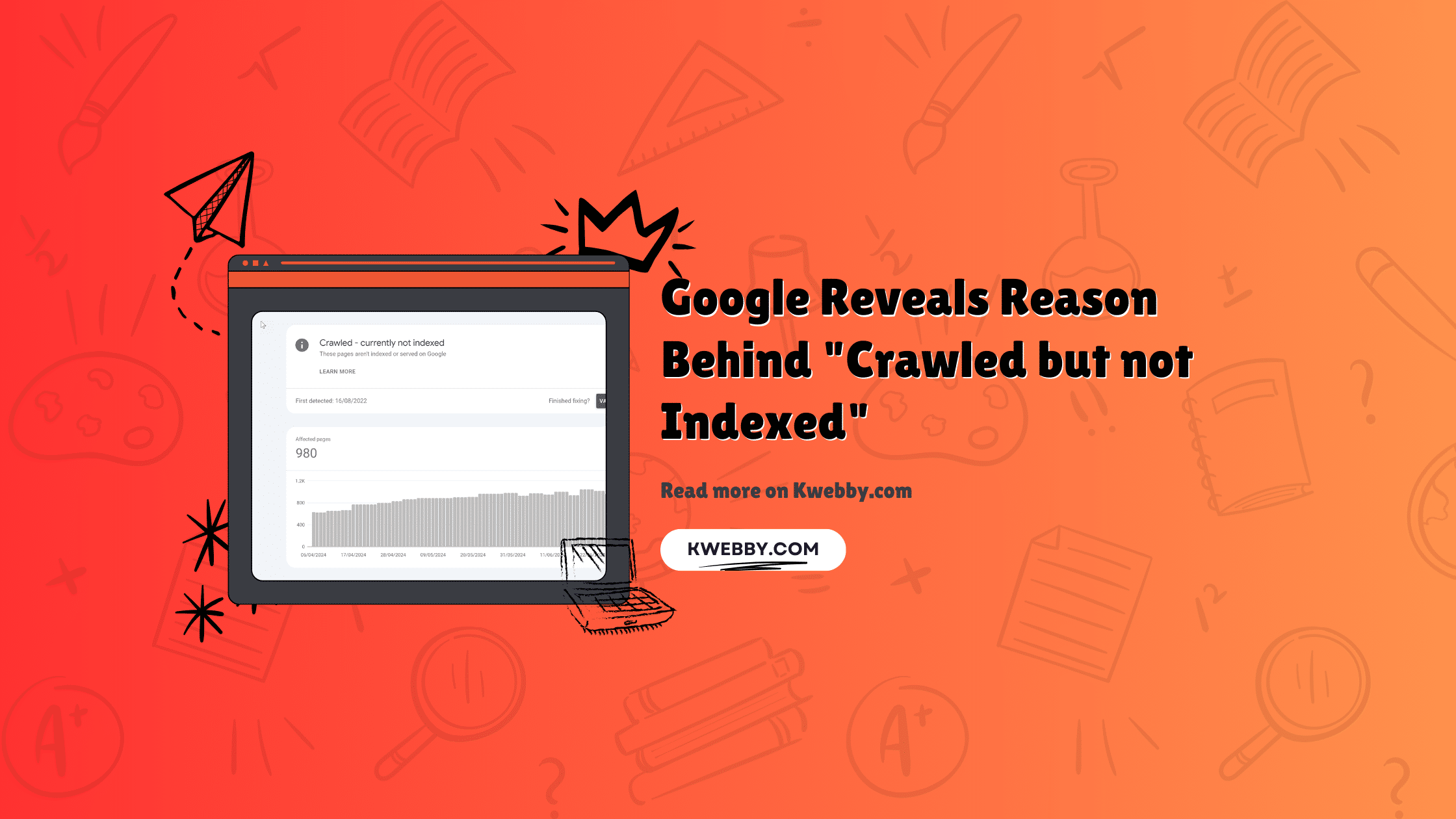 Google Reveals Reason Behind “Crawled but not Indexed” and How to Fix