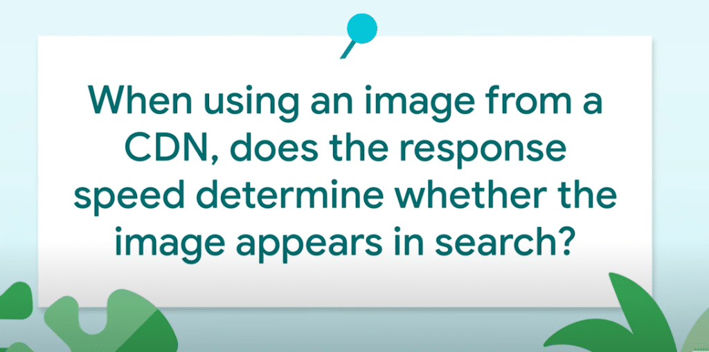 Google Suggests How to Use CDN for Images for SEO 4