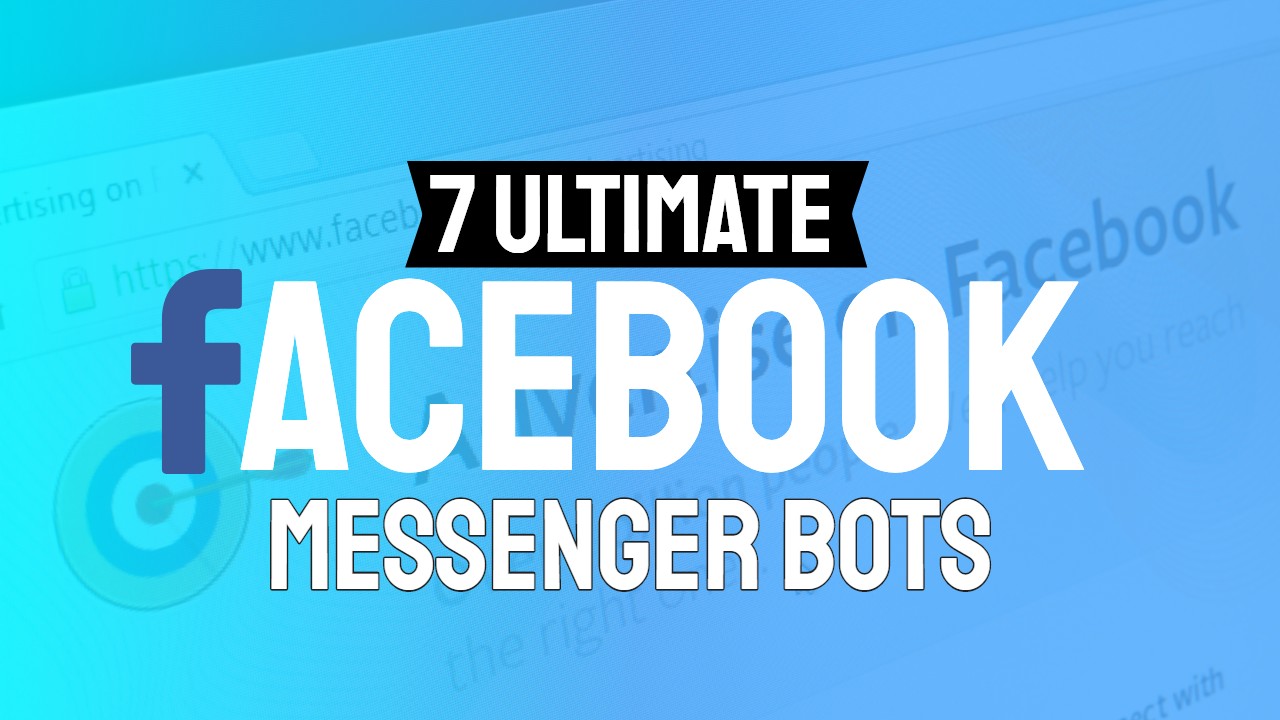 7 Ultimate Facebook Messenger bots for business (All Are FREE)